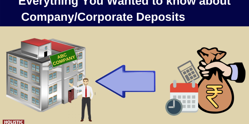 Everything You Wanted to know about Company/Corporate Deposits