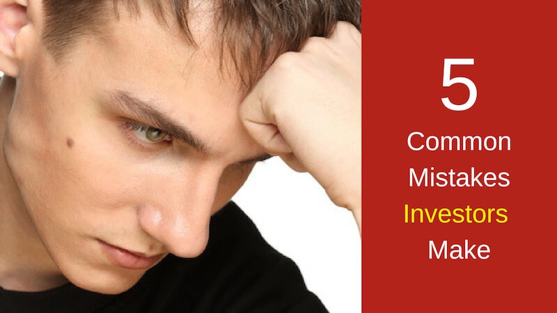 5 Common mistakes investors make