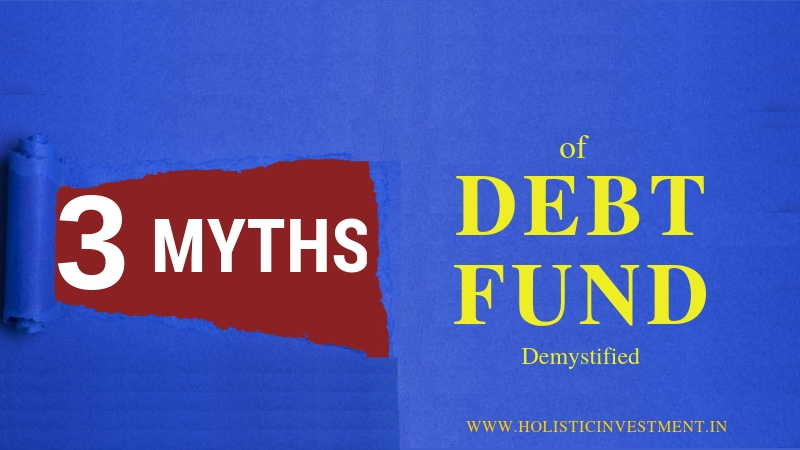 3 Myths about Debt Funds Demystified