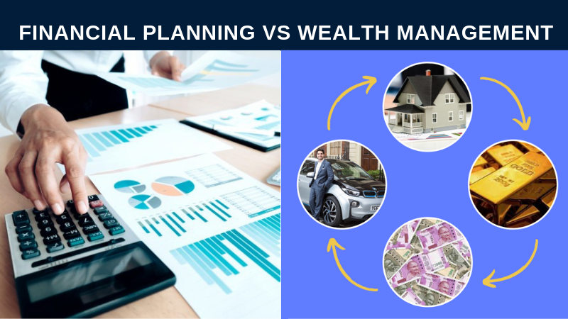 Financial planning vs Wealth management