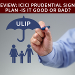 ULIP Review ICICI signature prudential plan