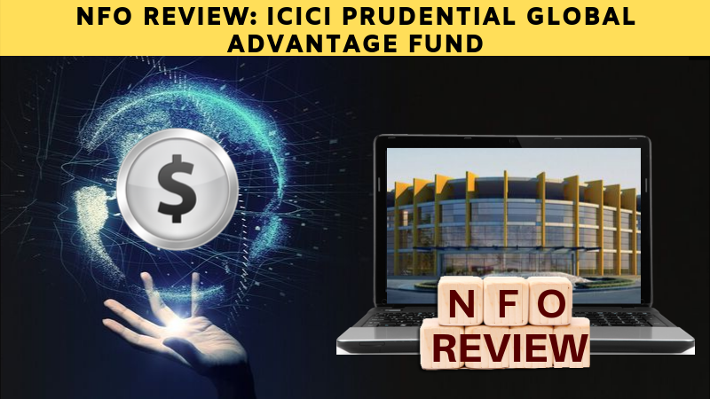 NFO Review - ICICI Global Fund