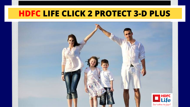 HDFC life click 2 protect 3D plus