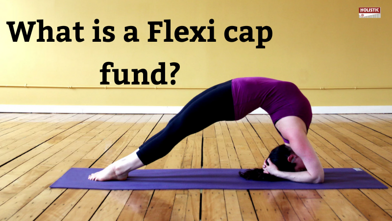 What is Flexi Cap funds