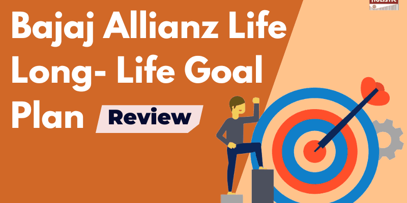Bajaj Allianz Life Long- life Goal Plan