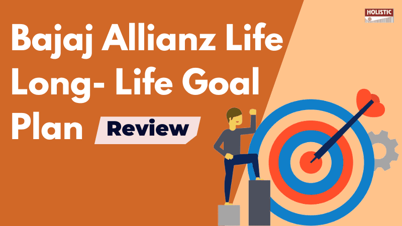 Bajaj Allianz Life Long- life Goal Plan