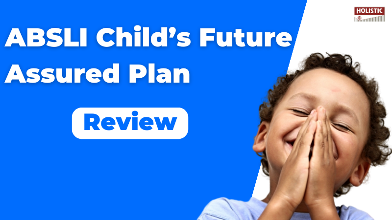 ABSLI Child’s Future Assured Plan