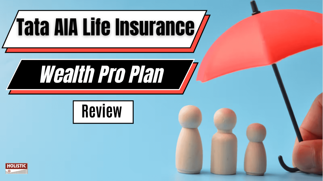 Tata AIA Life Insurance Wealth Pro Plan Review: