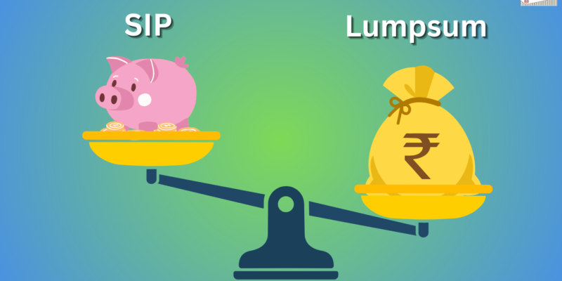 LUMPSUM OVER SIPs? WHEN SHOULD YOU CONSIDER THEM