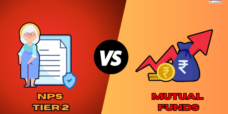 NPS Tier 2 vs Mutual Funds: Which Investment Option Offers Better Returns?