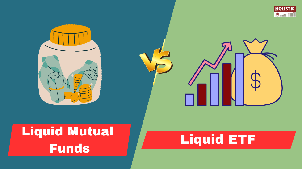 Liquid Mutual Funds Vs Liquid ETFs in 2025 – Which Should Indian Investors Choose?