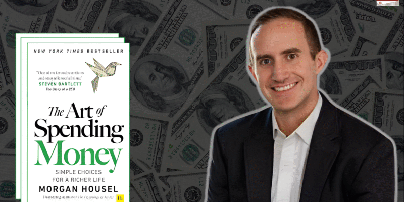 Rethinking Wealth: Key Lessons from Morgan Housel’s The Art of Spending Money