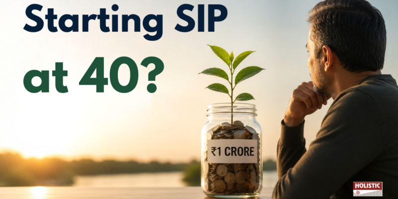Starting SIP at 40? Here’s How You Can Still Build a ₹1 Crore Corpus with Mutual Funds