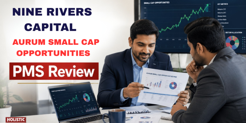 Nine Rivers Capital Aurum Small Cap Opportunities PMS Review