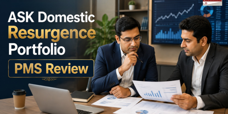 ASK Domestic Resurgence Portfolio PMS Review