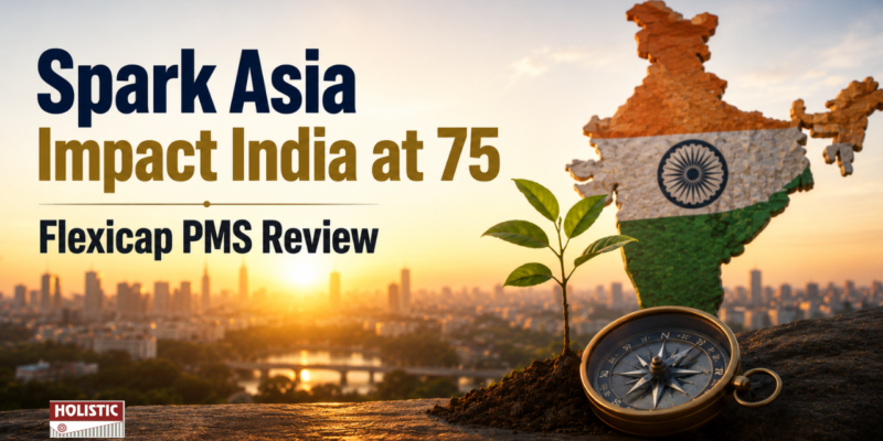 Spark Asia Impact India at 75 Flexicap PMS Review