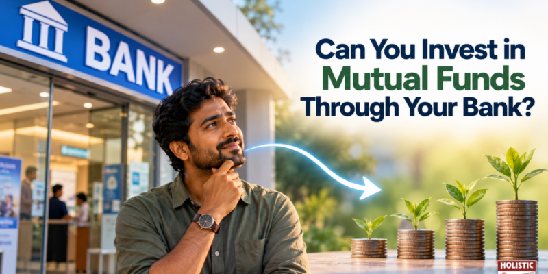Can You Invest in Mutual Funds Through Your Bank? What to Know First