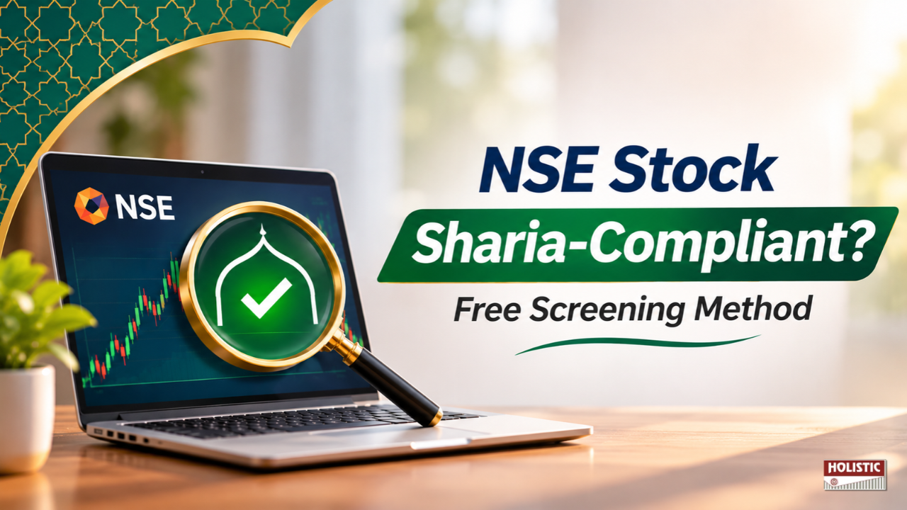 How to Check If Any NSE Stock Is Sharia-Compliant (Free Screening Method)